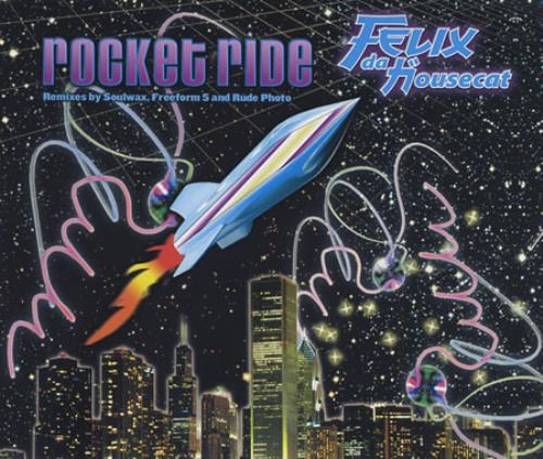 Felix Da Housecat Rocket Ride CD single (CD5 / 5") UK FDHC5RO394585