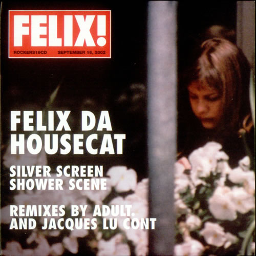 Felix Da Housecat Silver Screen Shower Scene CD single (CD5 / 5") UK FDHC5SI535160
