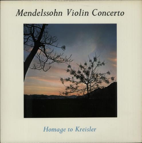 Felix Mendelssohn Mendelssohn: Violin Concerto/ Homage To Kreisler vinyl LP album (LP record) UK M2BLPME645542