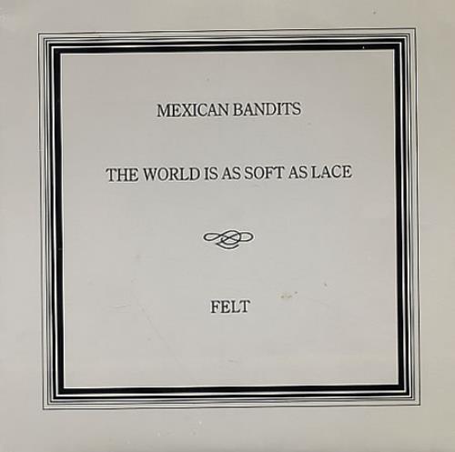 Felt Mexican Bandits 7" vinyl single (7 inch record / 45) UK FLT07ME139101