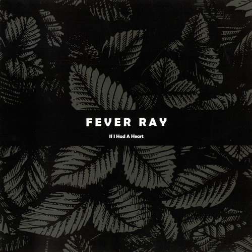 Fever Ray If I Had A Heart 12" vinyl single (12 inch record / Maxi-single) UK FVY12IF485995