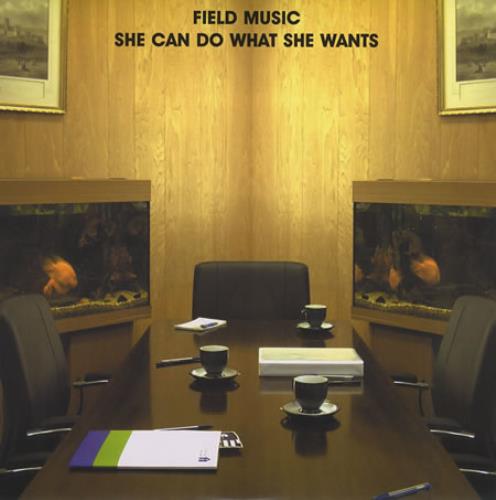 Field Music She Can Do What She Wants / Sit Tight 7" vinyl single (7 inch record / 45) UK FEM07SH397589