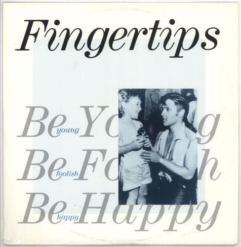 Fingertips Be Young Be Foolish Be Happy 12" vinyl single (12 inch record / Maxi-single) UK FIQ12BE733743