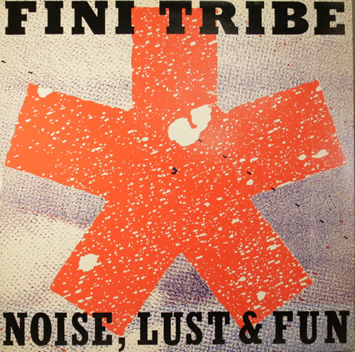 Finitribe Noise, Lust & Fun vinyl LP album (LP record) UK FNTLPNO554489