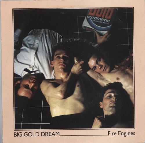 Fire Engines Big Gold Dream 7" vinyl single (7 inch record / 45) UK FIR07BI766938