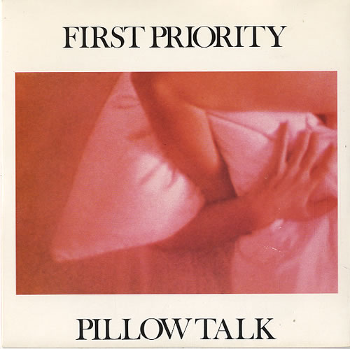 First Priority Pillow Talk 7" vinyl single (7 inch record / 45) UK FZR07PI622621