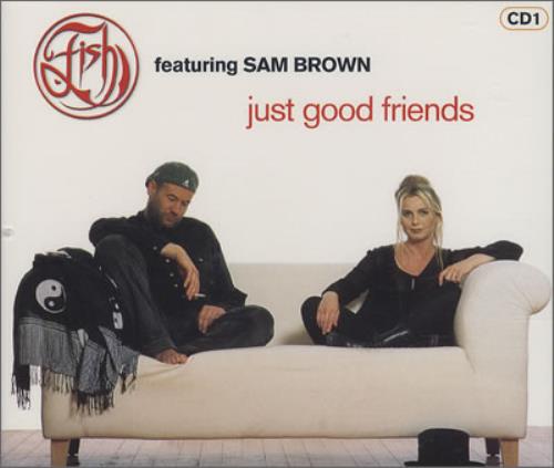 Fish Just Good Friends CD-1 CD single (CD5 / 5") UK FISC5JU51228