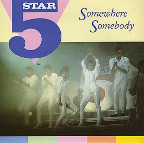 Five Star Somewhere Somebody 7" vinyl single (7 inch record / 45) UK FIV07SO294729