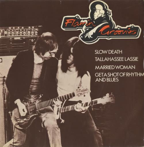Flamin' Groovies Slow Death - 'A' Label + Sleeve 7" vinyl single (7 inch record / 45) UK FLA07SL441179