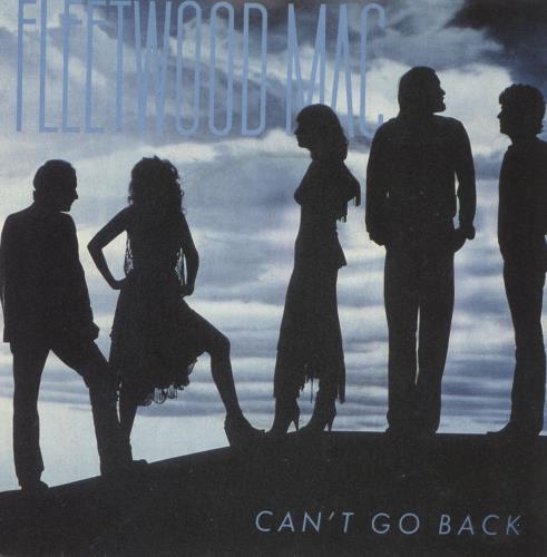 Fleetwood Mac Can't Go Back 7" vinyl single (7 inch record / 45) UK MAC07CA736746