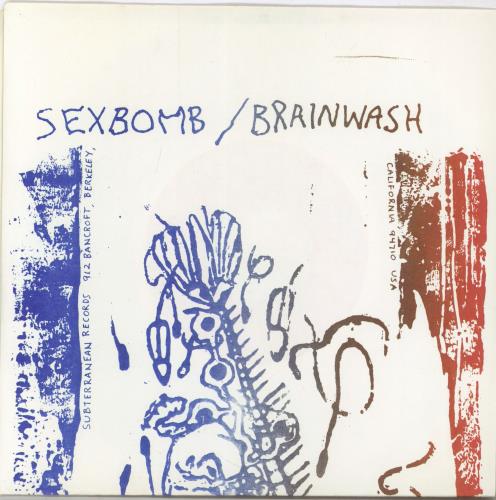 Flipper Sexbomb / Brainwash 7" vinyl single (7 inch record / 45) US FDU07SE769424