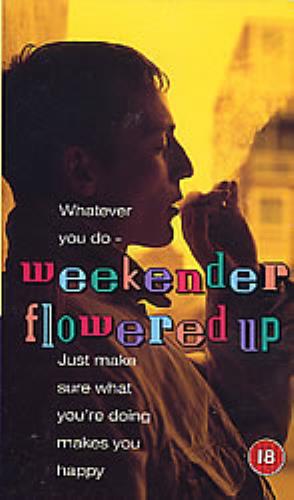 Flowered Up Weekender video (VHS or PAL or NTSC) UK FUPVIWE181464