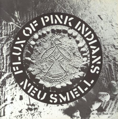 Flux Of Pink Indians Neu Smell - EX 7" vinyl single (7 inch record / 45) UK FAJ07NE794542