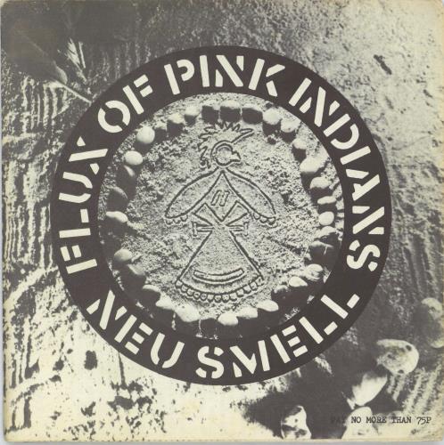 Flux Of Pink Indians Neu Smell - VG+ 7" vinyl single (7 inch record / 45) UK FAJ07NE768225