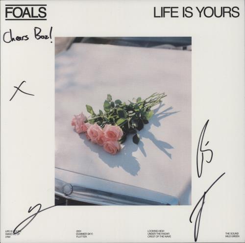 Foals Life Is Yours - Autographed vinyl LP album (LP record) UK FOALPLI893799