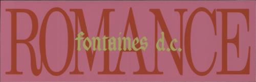 Fontaines D.C. Romance - 1st - White Label - Numbered + Print & Bumper Sticker vinyl LP album (LP record) UK 11OLPRO872498