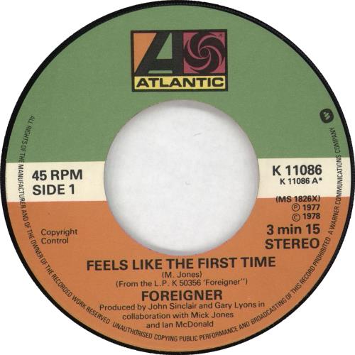 Foreigner Feels Like The First Time 7" vinyl single (7 inch record / 45) UK FOR07FE709920