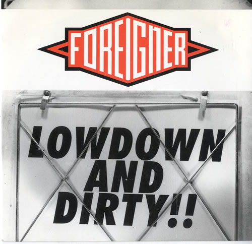 Foreigner Lowdown And Dirty 7" vinyl single (7 inch record / 45) UK FOR07LO596509