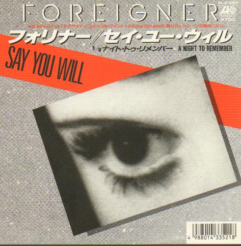 Foreigner Say You Will 7" vinyl single (7 inch record / 45) Japanese FOR07SA204251