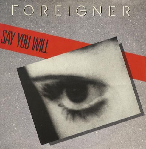 Foreigner Say You Will 12" vinyl single (12 inch record / Maxi-single) UK FOR12SA84640