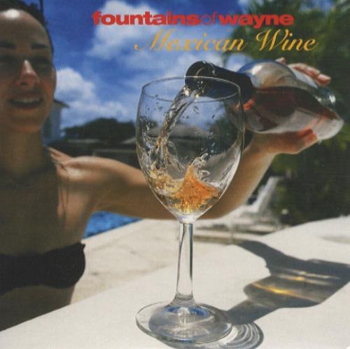 Fountains Of Wayne Mexican Wine CD single (CD5 / 5") US FOWC5ME278552