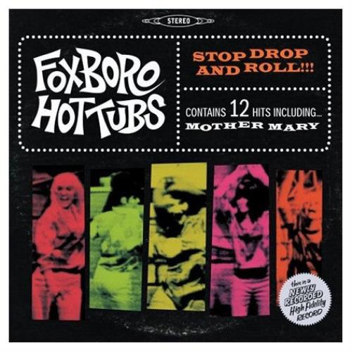 Foxboro Hot Tubs Stop Drop And Roll!!! + CD - Sealed vinyl LP album (LP record) US FXHLPST438283