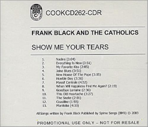 Frank Black Show Me Your Tears CD-R acetate UK FBKCRSH304030