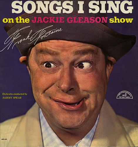 Frank Fontaine Songs I Sing On The Jackie Gleason Show vinyl LP album (LP record) US FONLPSO364334