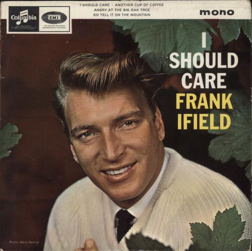 Frank Ifield I Should Care 7" vinyl single (7 inch record / 45) UK FKF07IS888704