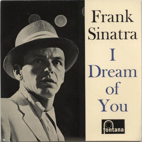 Frank Sinatra I Dream Of You 7" vinyl single (7 inch record / 45) UK FRS07ID696215