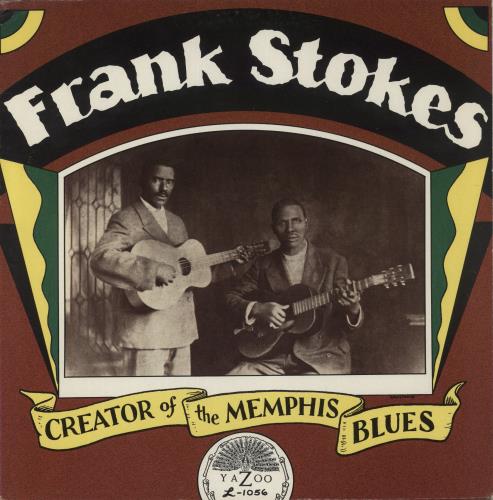 Frank Stokes Creator Of The Memphis Blues vinyl LP album (LP record) US FVBLPCR535730