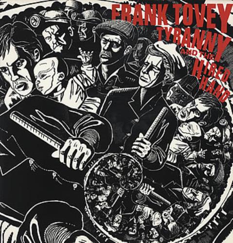 Frank Tovey Tyranny And The Hired Hand vinyl LP album (LP record) UK FB5LPTY317415