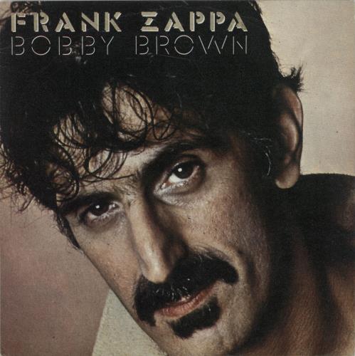 Frank Zappa Bobby Brown 7" vinyl single (7 inch record / 45) Spanish ZAP07BO673940