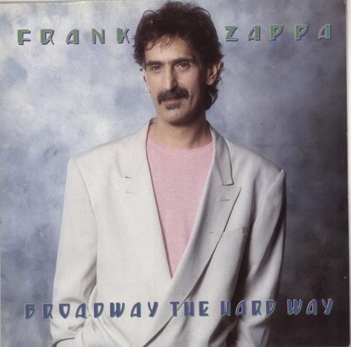 Frank Zappa Broadway The Hard Way picture disc LP (vinyl picture disc album) Czech ZAPPDBR153072