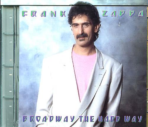 Frank Zappa Broadway The Hard Way CD album (CDLP) US ZAPCDBR297206