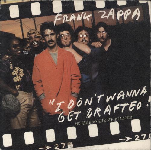 Frank Zappa I Don't Wanna Get Drafted - EX 7" vinyl single (7 inch record / 45) Spanish ZAP07ID819032