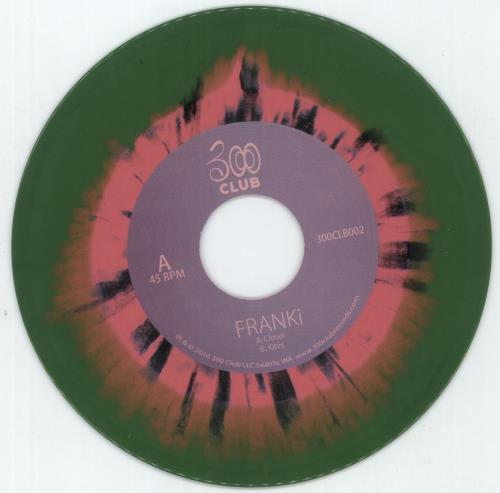 FRANKi Closer - Watermelon Splatter Vinyl 7" vinyl single (7 inch record / 45) US 93A07CL886754