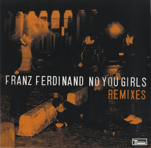 Franz Ferdinand No You Girls 12" vinyl single (12 inch record / Maxi-single) UK FNZ12NO464915