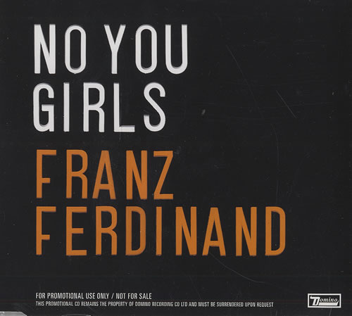 Franz Ferdinand No You Girls CD single (CD5 / 5") UK FNZC5NO493563