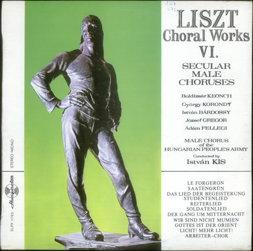 Franz Liszt Choral Works VI - Secular Male Choruses vinyl LP album (LP record) Hungarian LK6LPCH530913