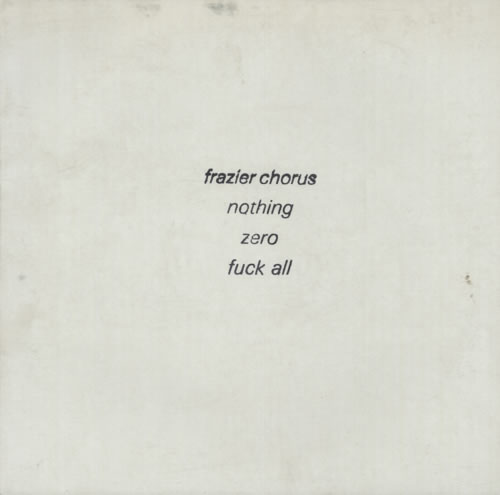 Frazier Chorus Nothing - White Label 12" vinyl single (12 inch record / Maxi-single) UK FZC12NO118027
