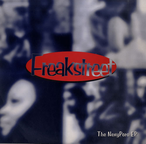 Freakstreet The NexyPoro EP 12" vinyl single (12 inch record / Maxi-single) UK FWI12TH562192