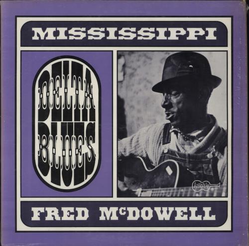 Fred McDowell Mississippi Delta Blues - 1965 - Shrink vinyl LP album (LP record) US MF0LPMI793832