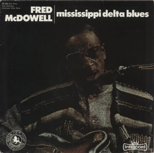 Fred McDowell Mississippi Delta Blues vinyl LP album (LP record) UK MF0LPMI883059