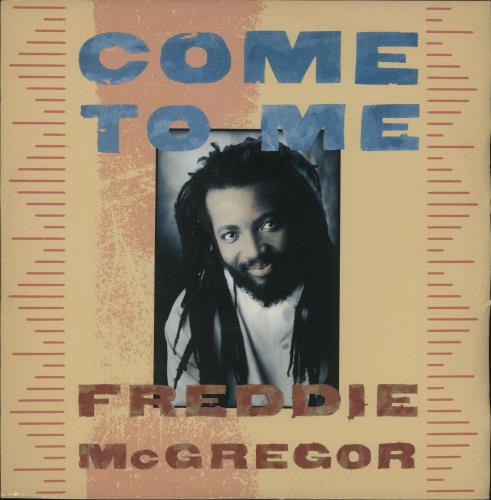 Freddie McGregor Come To Me 12" vinyl single (12 inch record / Maxi-single) UK FD-12CO605189