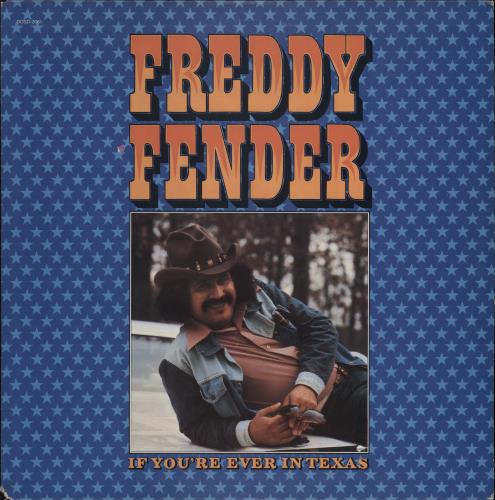 Freddy Fender If You're Ever In Texas vinyl LP album (LP record) UK FFDLPIF329392
