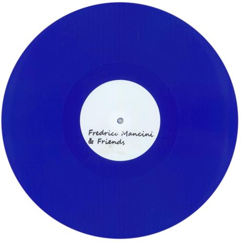 Fredrico Mancini & Friends Fredrico Mancini & Friends Present... - Blue Vinyl 12" vinyl single (12 inch record / Maxi-single) UK 8-I12FR864079