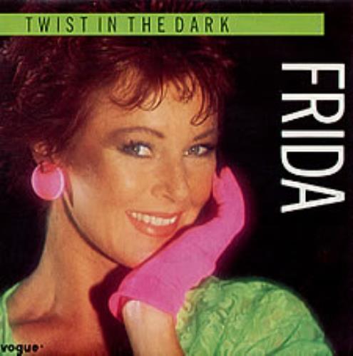 Frida Twist In The Dark 7" vinyl single (7 inch record / 45) French FRI07TW214274