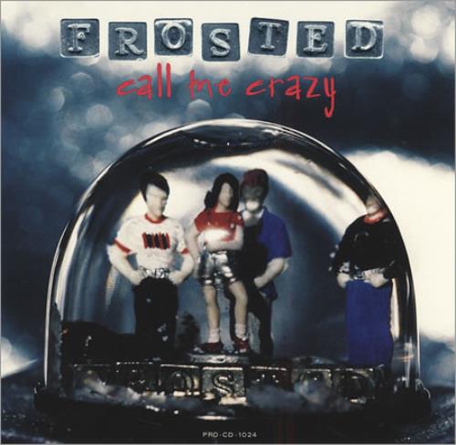 Frosted Call Me Crazy CD single (CD5 / 5") US FSDC5CA234481