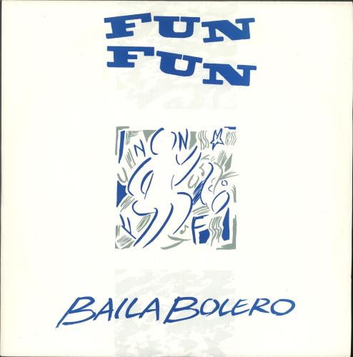 Fun Fun Baila Bolero 12" vinyl single (12 inch record / Maxi-single) UK FFN12BA725923